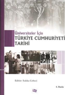Üniversiteler İçin Türkiye Cumhuriyeti Tarihi