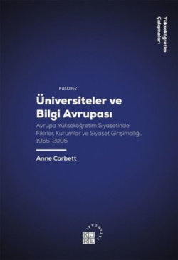 Üniversiteler ve Bilgi Avrupası - Anne Corbett | Yeni ve İkinci El Ucu