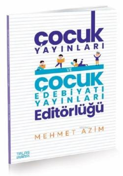 Ünlü Çocuk Yayınları ve Çocuk Edebiyatı Yayınları Editörlüğü - Mehmet 