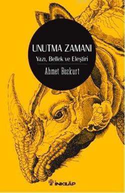 Unutma Zamanı - Ahmet Bozkurt | Yeni ve İkinci El Ucuz Kitabın Adresi