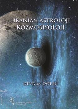 Uranian Astroloji ve Kozmobiyoloji - Devrim Dölen | Yeni ve İkinci El 