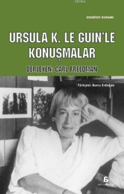 Ursula K.Le Guinle Konuşmalar