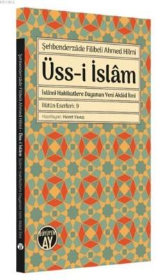 Üss-i İslam; İslami Hakikatlere Dayanan Yeni Akaid İlmi