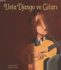 Usta Django ve Gitarı - Bernard Villiot | Yeni ve İkinci El Ucuz Kitab