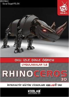 Uygulamalar ile Rhinoceros 3D; Oku , İzle , Dinle , Öğren !