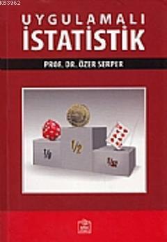 Uygulamalı İstatistik - Özer Serper | Yeni ve İkinci El Ucuz Kitabın A