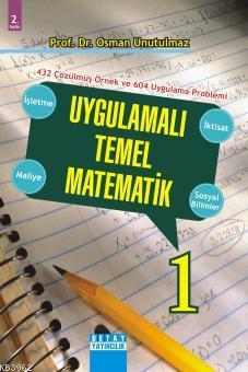 Uygulamalı Temel Matematik 2 - Osman Unutulmaz | Yeni ve İkinci El Ucu