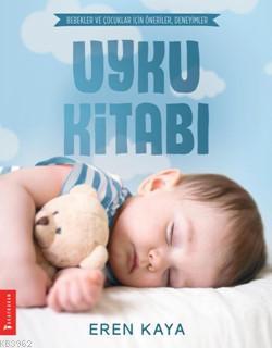 Uyku Kitabı; Bebekler ve Çocuklar için Öneriler, Deneyimler