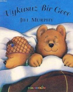 Uykusuz Bir Gece - Jill Murphy | Yeni ve İkinci El Ucuz Kitabın Adresi