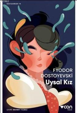 Uysal Kız - Fyodor Mihayloviç Dostoyevski | Yeni ve İkinci El Ucuz Kit