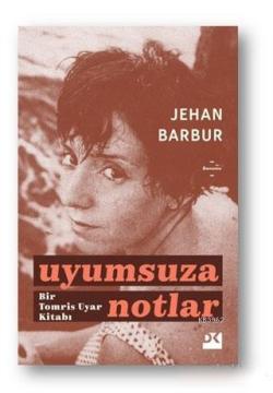 Uyumsuza Notlar - Jehan Barbur | Yeni ve İkinci El Ucuz Kitabın Adresi