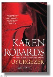 Uyurgezer - Karen Robards | Yeni ve İkinci El Ucuz Kitabın Adresi