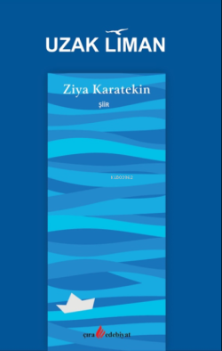 Uzak Liman - Ziya Karatekin | Yeni ve İkinci El Ucuz Kitabın Adresi