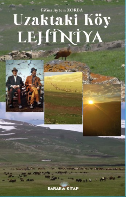 Uzaktaki Köy Lehiniya - Fatma Ayten Zorba | Yeni ve İkinci El Ucuz Kit