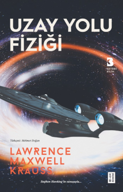 Uzay Yolu Fiziği - Lawrence Maxwell Krauss | Yeni ve İkinci El Ucuz Ki