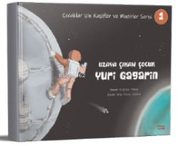 Uzaya Çıkan Çocuk Yuri Gagarin - Nagihan Yılmaz | Yeni ve İkinci El Uc