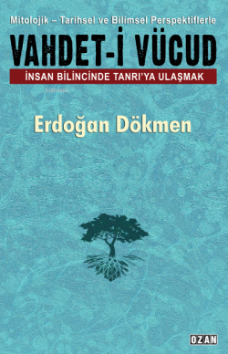Vahdet-İ Vücud - Erdoğan Dökmen | Yeni ve İkinci El Ucuz Kitabın Adres