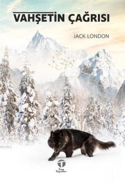 Vahşetin Çağrısı - Jack London | Yeni ve İkinci El Ucuz Kitabın Adresi