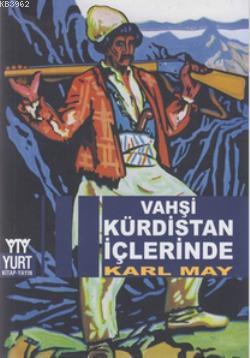 Vahşi Kürdistan İçlerinde - Karl May | Yeni ve İkinci El Ucuz Kitabın 