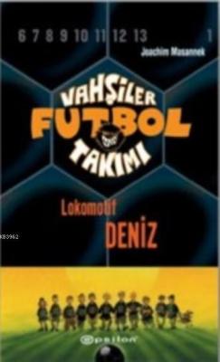 Vahşiler Futbol Takımı 5 (Ciltli) - Joachim Masannek | Yeni ve İkinci 