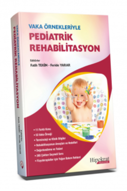 Vaka Örnekleriyle Pediatrik Rehabilitasyon - Fatih Tekin | Yeni ve İki