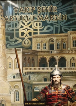 Vakıf Şehir Artuklu Mardin - M. Talat Şimdi | Yeni ve İkinci El Ucuz K