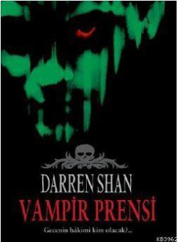 Vampir Prensi - Darren Shan | Yeni ve İkinci El Ucuz Kitabın Adresi