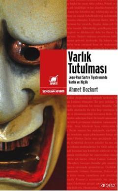 Varlık Tutulması - Ahmet Bozkurt | Yeni ve İkinci El Ucuz Kitabın Adre