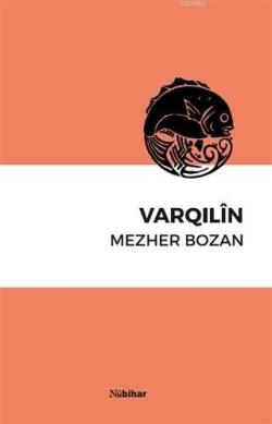 Varqılin - Mezher Bozan | Yeni ve İkinci El Ucuz Kitabın Adresi
