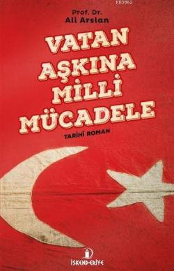 Vatan Aşkına Milli Mücadele - Ali Arslan | Yeni ve İkinci El Ucuz Kita