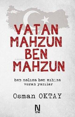 Vatan Mahzun Ben Mahzun - Osman Oktay | Yeni ve İkinci El Ucuz Kitabın
