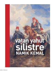 Vatan Yahut Silistre - Namık Kemal- | Yeni ve İkinci El Ucuz Kitabın A
