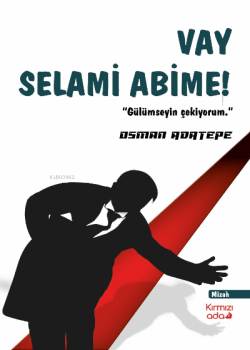 Vay Selami Abime - Osman Adatepe | Yeni ve İkinci El Ucuz Kitabın Adre