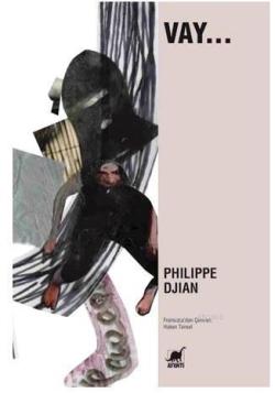 Vay... - Philippe Djian | Yeni ve İkinci El Ucuz Kitabın Adresi