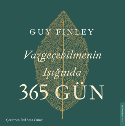 Vazgeçebilmenin Işığında 365 Gün - Guy Finley | Yeni ve İkinci El Ucuz