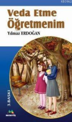 Veda Etme Öğretmenim - Yılmaz Erdoğan | Yeni ve İkinci El Ucuz Kitabın