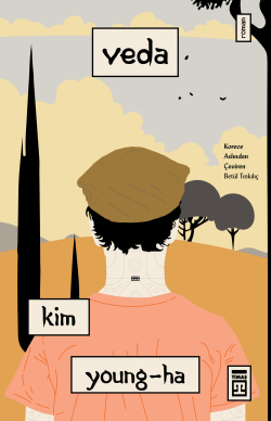 Veda - Kim Young-Ha | Yeni ve İkinci El Ucuz Kitabın Adresi