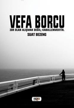 Vefa Borcu - Suat Bezeng | Yeni ve İkinci El Ucuz Kitabın Adresi