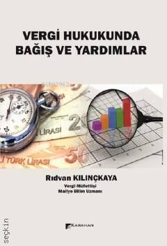 Vergi Hukukunda Bağış Ve Yardımlar - Rıdvan Kılınçkaya | Yeni ve İkinc