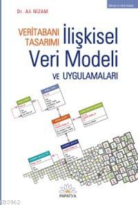 Veritabanı Tasarımı - İlişkisel Veri Modeli ve Uygulamaları - Ali Niza