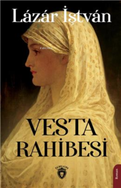 Vesta Rahibesi - Lazar İştvan | Yeni ve İkinci El Ucuz Kitabın Adresi