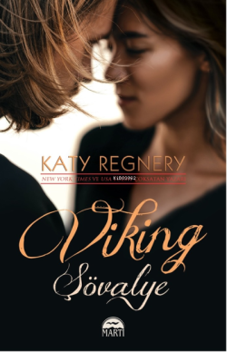 Viking Şövalye - Katy Regnery | Yeni ve İkinci El Ucuz Kitabın Adresi