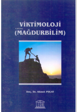 Viktimoloji (Mağdurbilim) - Ahmet Polat | Yeni ve İkinci El Ucuz Kitab
