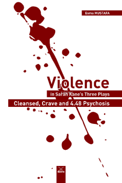 Violence in Sarah Kane’s Three