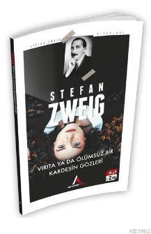 Virata Ya Da Ölümsüz Bir Kardeşin Gözleri - Stefan Zweig | Yeni ve İki
