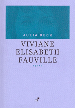 Viviane Elisabeth Fauville - Julia Deck- | Yeni ve İkinci El Ucuz Kita