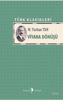 Viyana Dönüşü - M. Turhan Tan | Yeni ve İkinci El Ucuz Kitabın Adresi