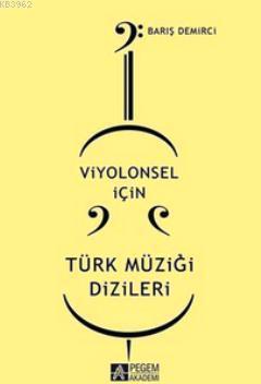 Viyolonsel için Türk Müziği Dizileri - Barış Demirci | Yeni ve İkinci 