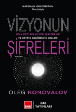 Vizyonun Şifreleri - Oleg Konovalov | Yeni ve İkinci El Ucuz Kitabın A