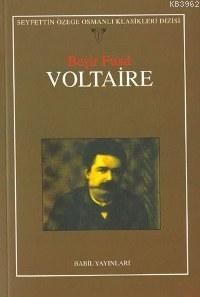 Voltaire - Beşir Fuad | Yeni ve İkinci El Ucuz Kitabın Adresi
